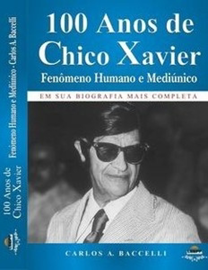 100 Anos de Chico Xavier