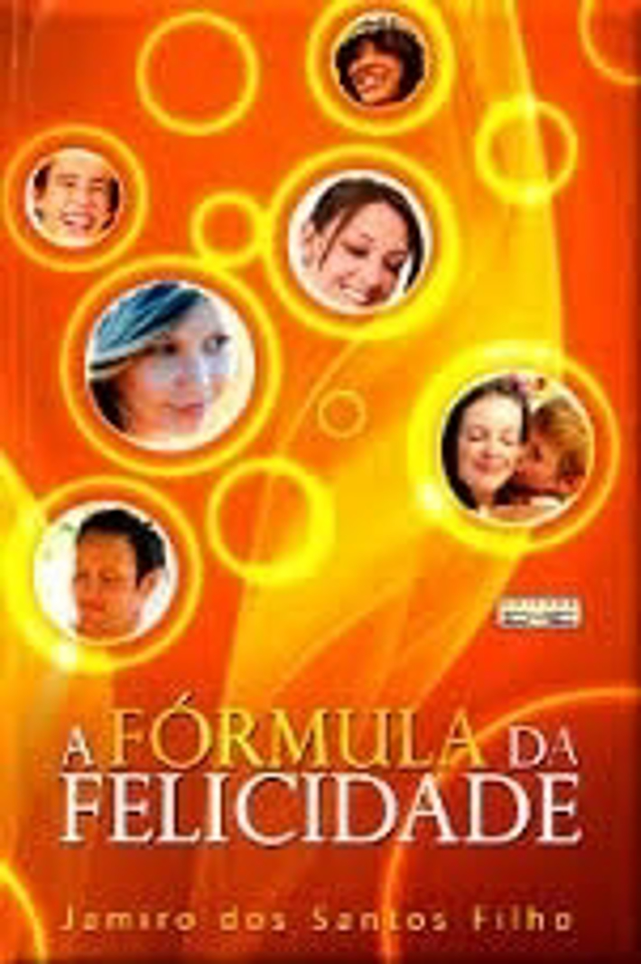 A Fórmula da Felicidade