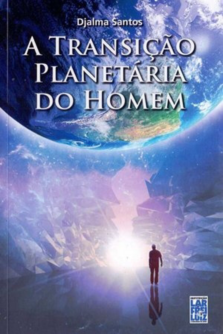 A Transição Planetária do Homem