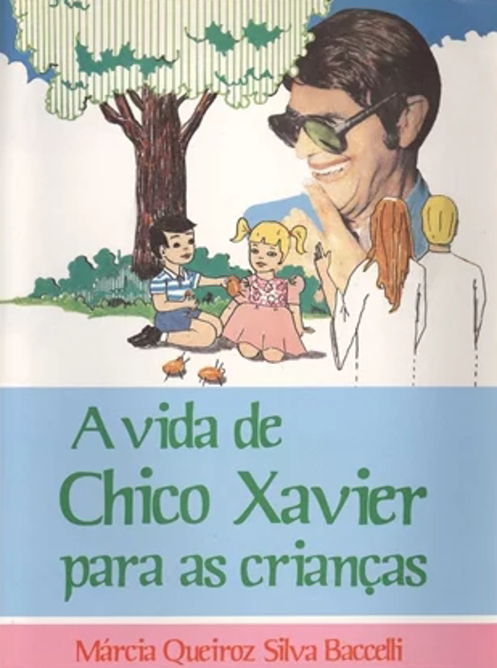 A Vida de Chico Xavier Para As Crianças