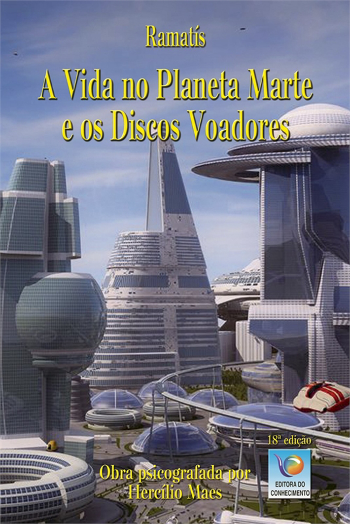 A Vida no Planeta Marte e os Discos Voadores