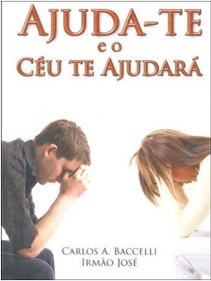 Ajuda-te e o Céu Te Ajudará