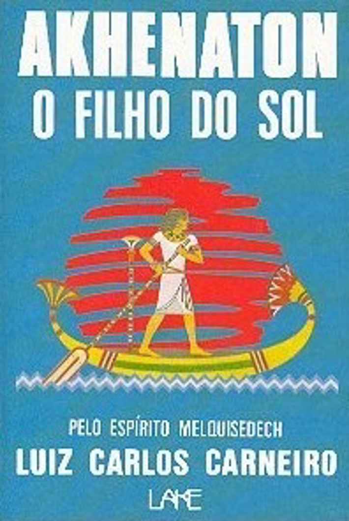AKHENATON O Filho do Sol