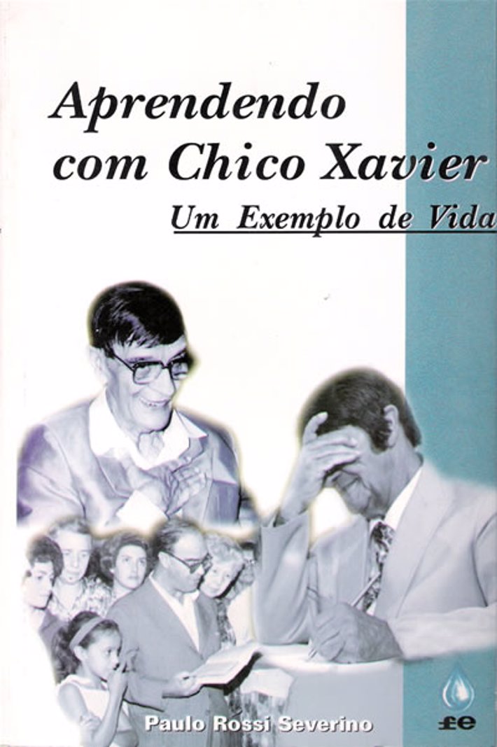 Aprendendo Com Chico Xavier