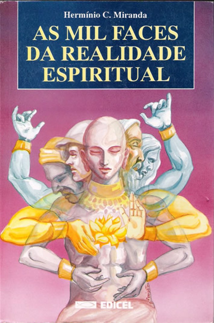 As Mil Faces da Realidade Espiritual