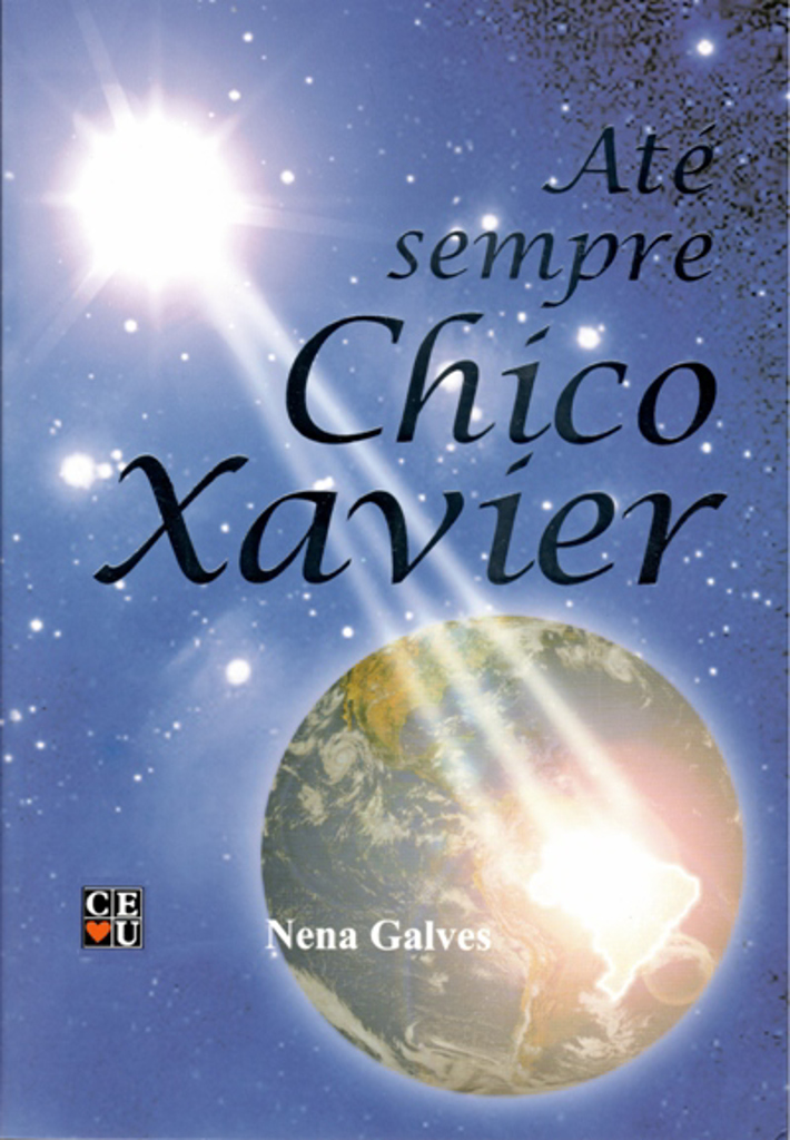 Até Sempre Chico Xavier