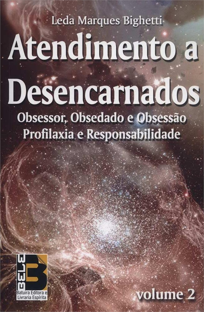 Atendimento a Desencarnados - Volume 2