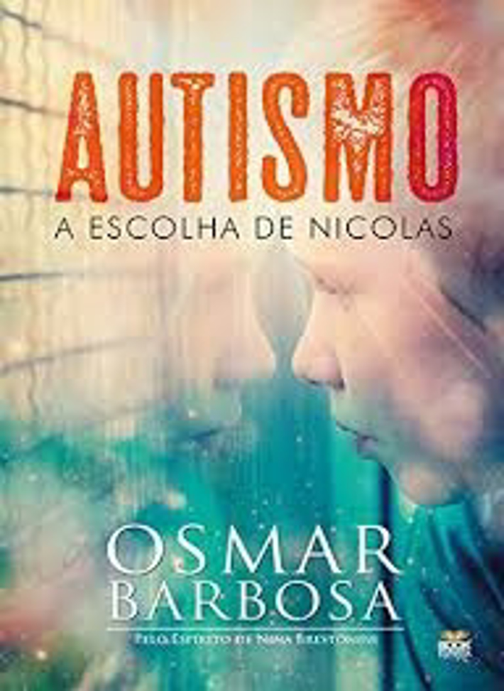 Autismo - A Escolha de Nicolas