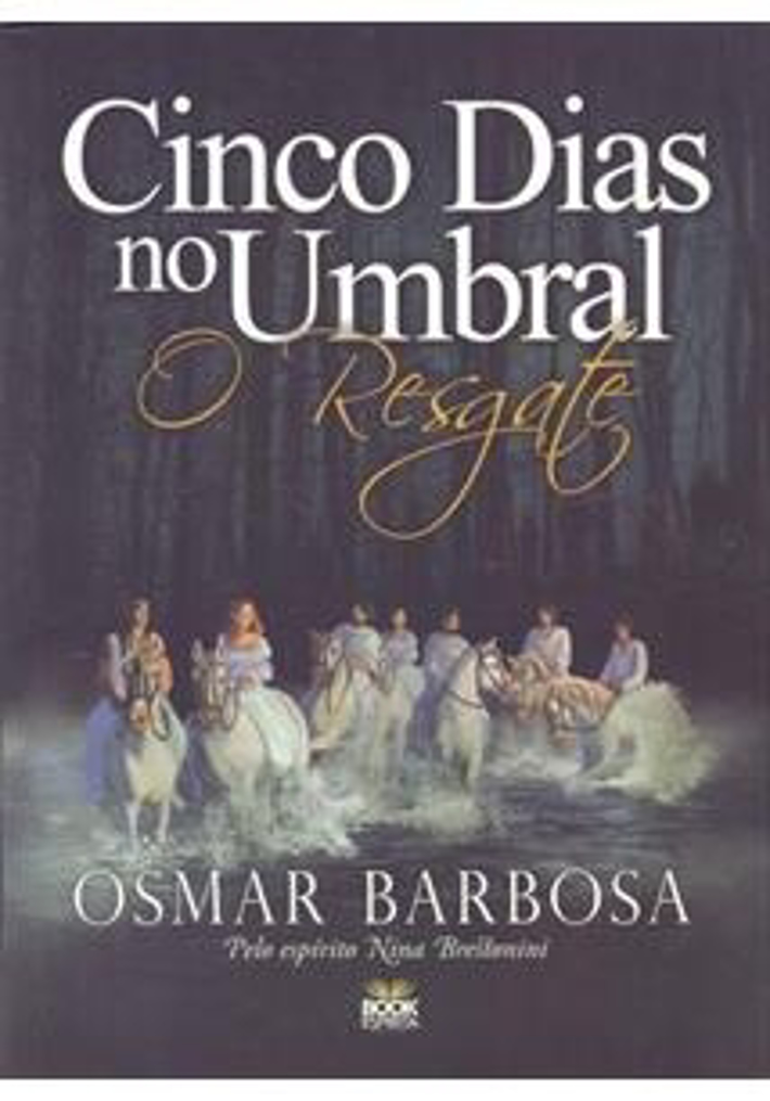 Cinco Dias No Umbral O Resgate