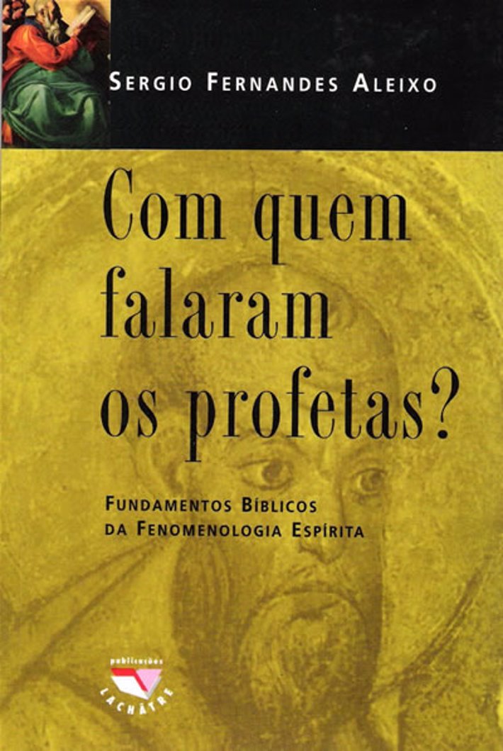 Com Quem Falaram os Profetas?