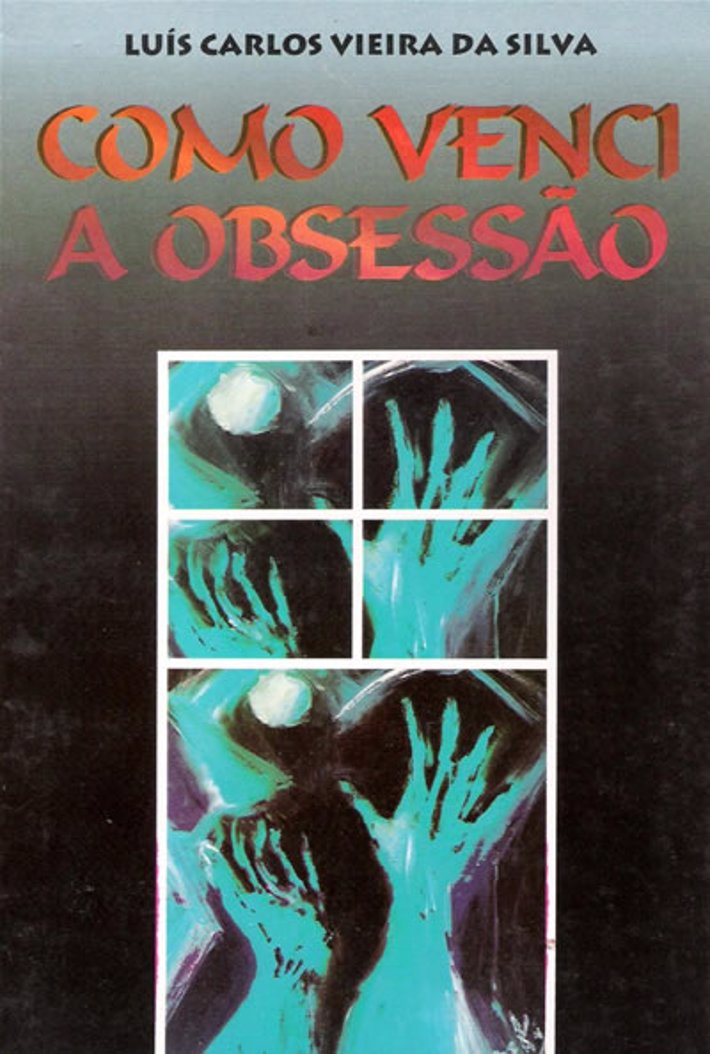 Como Venci a Obsessão