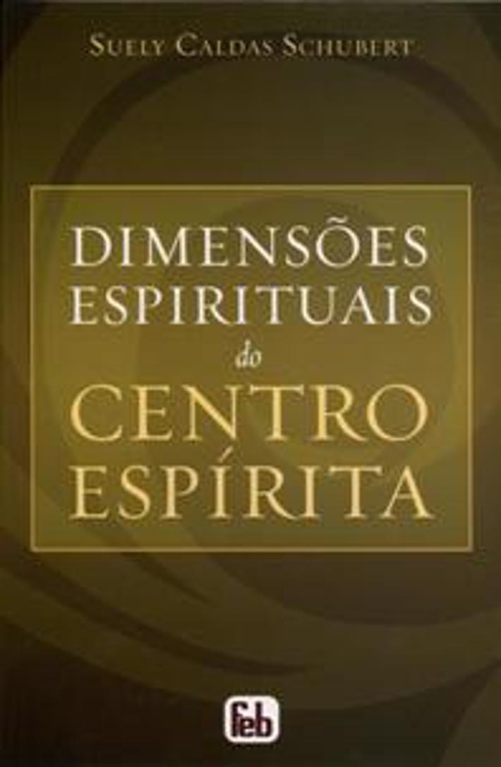 Dimensões Espirituais do Centro Espírita