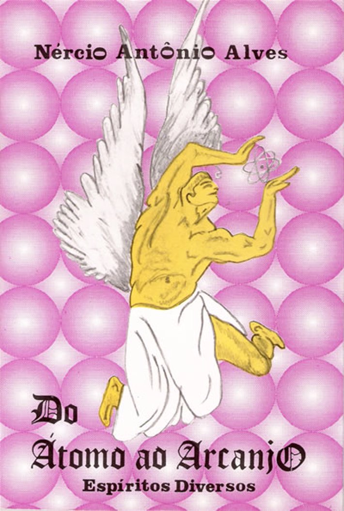 Do Atomo ao Arcanjo