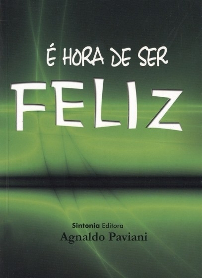 É Hora de Ser Feliz