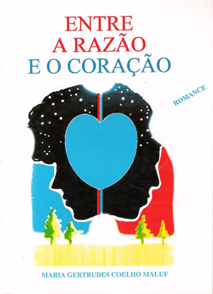 Entre a Razão e o Coração