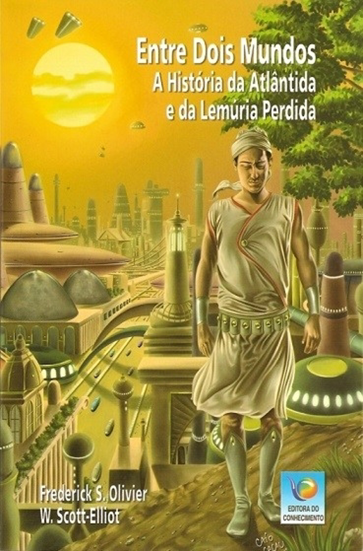 Entre Dois Mundos - A História da Atlântica e da Lemúria Perdida