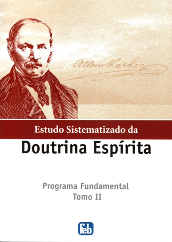 Estudo Sistematizado da Doutrina Espírita - Programa Fundamental II