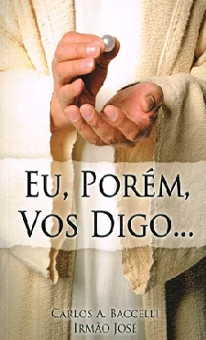 Eu, Porém, Vos Digo...