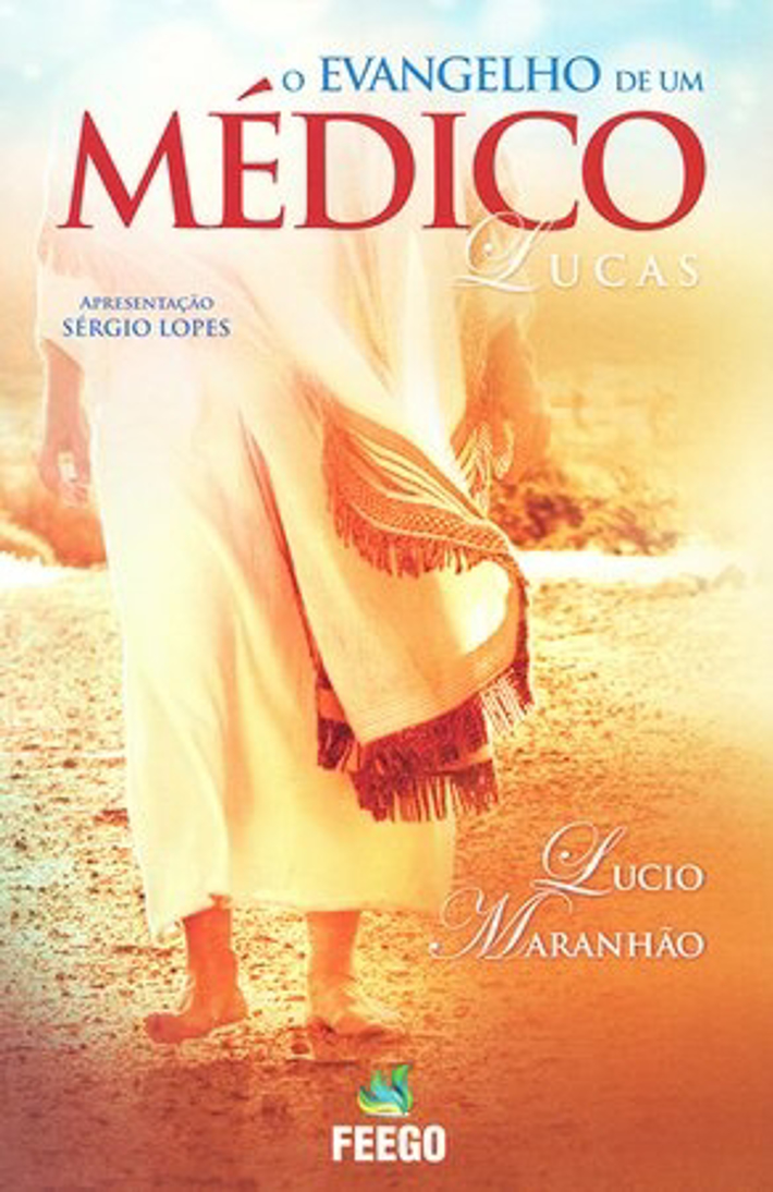 Evangelho De Um Médico - Lucas