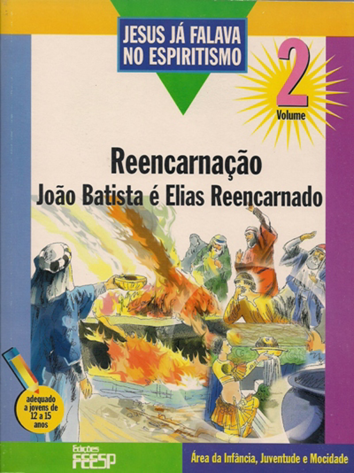 Jesus já Falava no Espiritismo - II