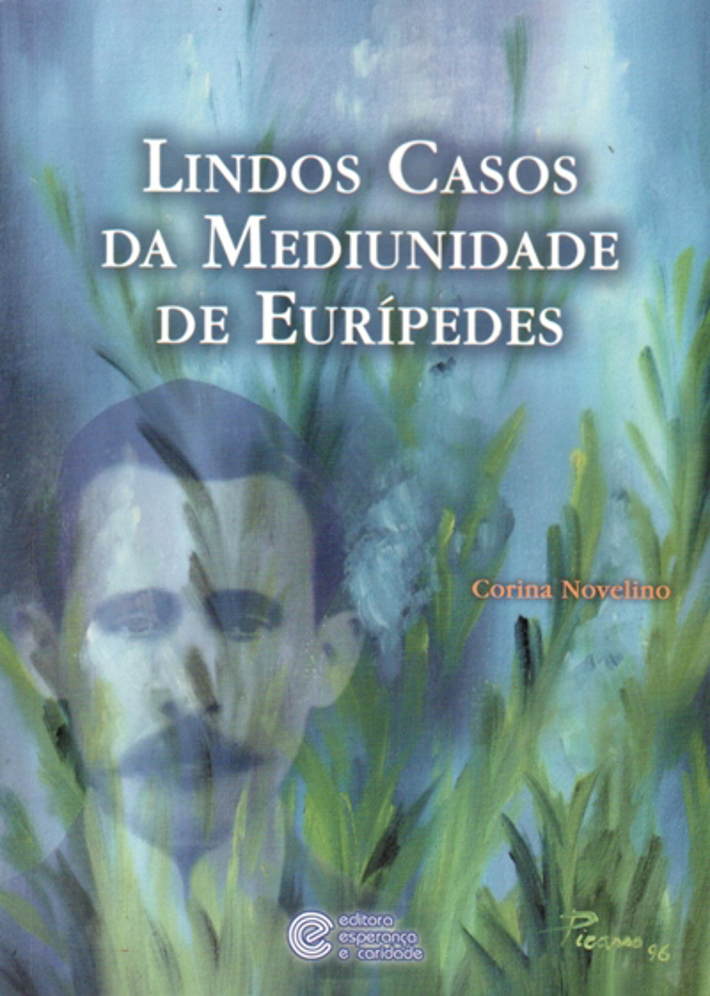 Lindos Casos da Mediunidade de Eurípedes