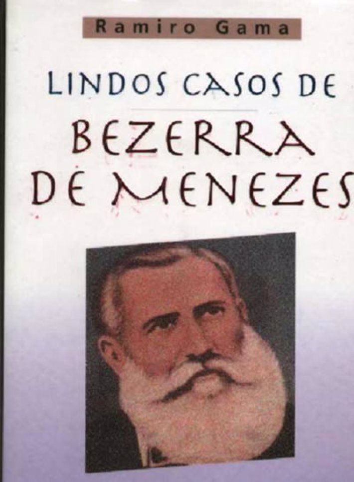 Lindos Casos de Bezerra de Menezes