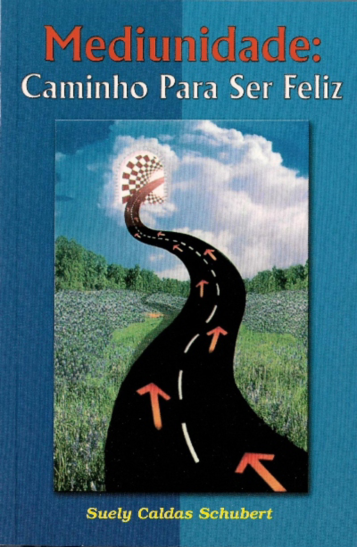 Mediunidade Caminho para ser Feliz