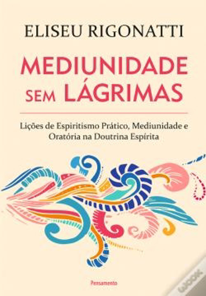 Mediunidade Sem Lágrimas