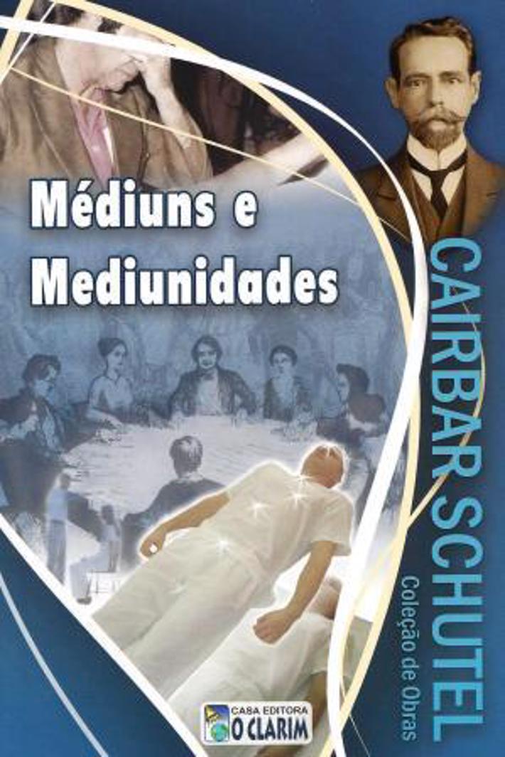 Mediuns e Mediunidades