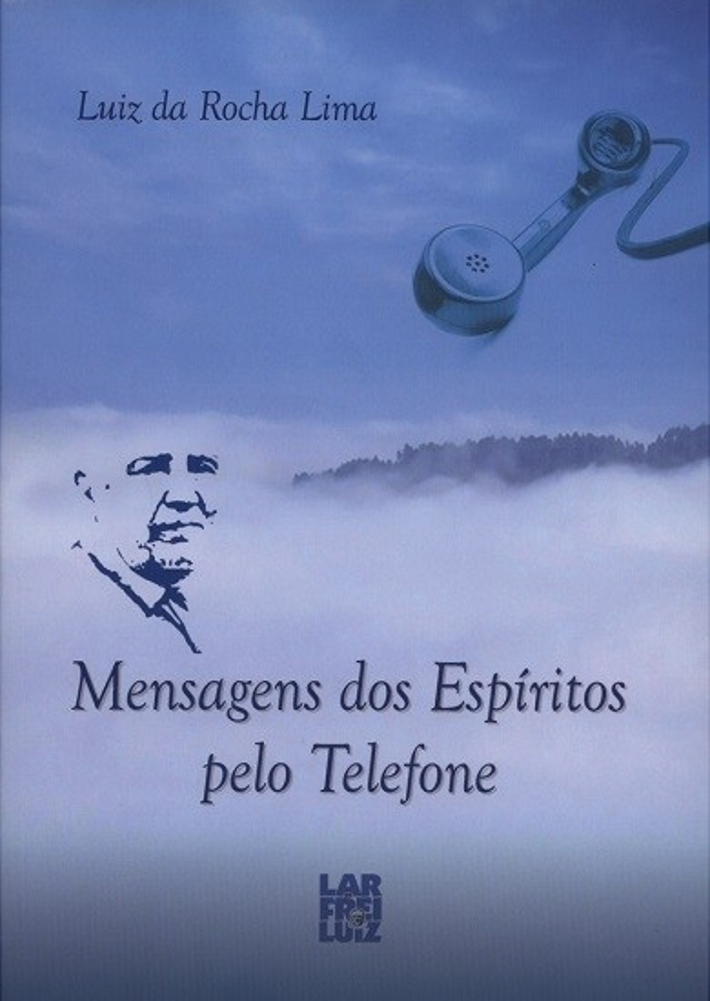 Mensagens dos Espiritos Pelo Telefone
