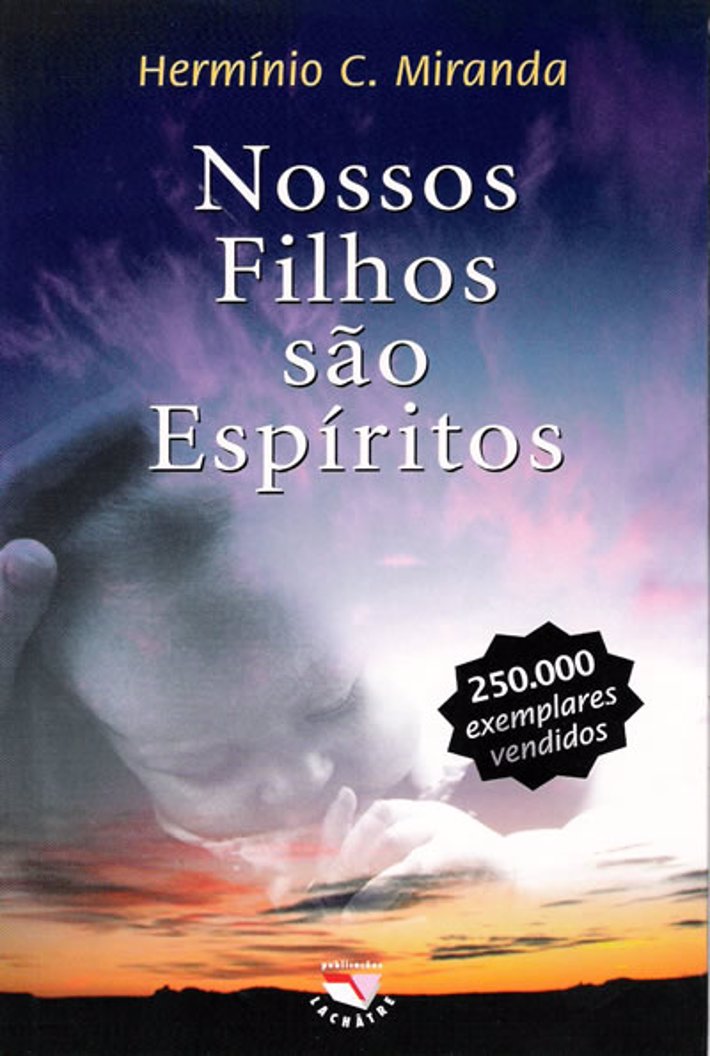 Nossos Filhos São Espíritos