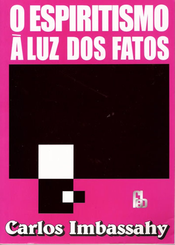 O Espiritismo à Luz dos Factos
