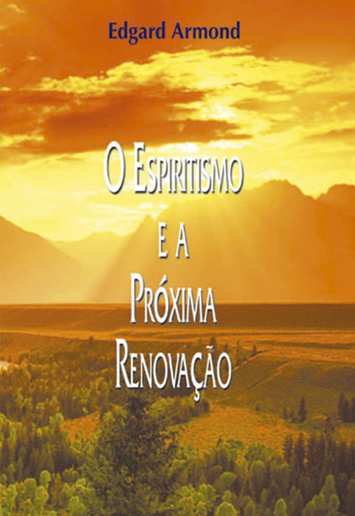 O Espiritismo e a Próxima Renovação