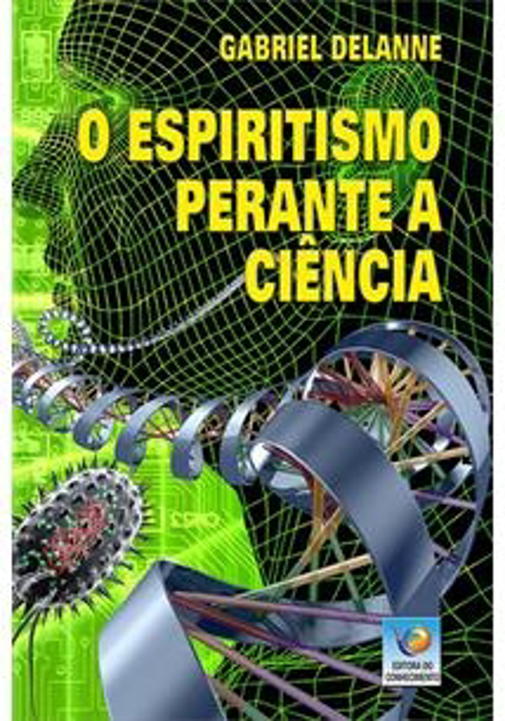 O Espiritismo Perante a Ciência