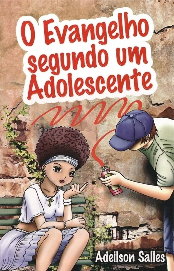 O Evangelho Segundo Um Adolescente