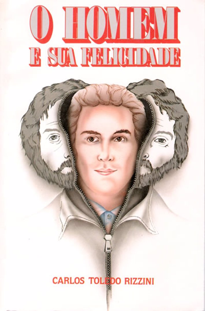 O Homem e sua Felicidade