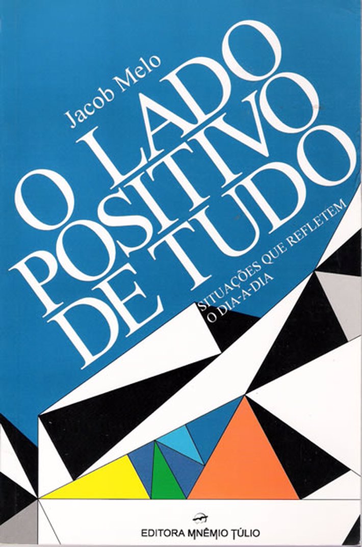 O Lado Positivo de Tudo