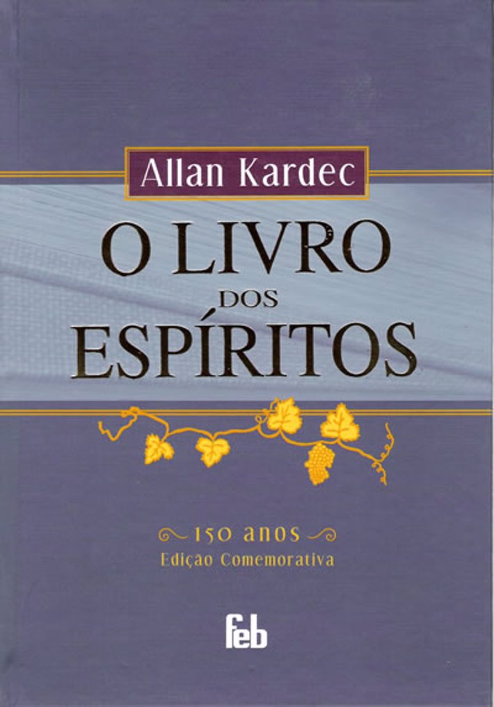 O Livro dos Espíritos - 150 Anos