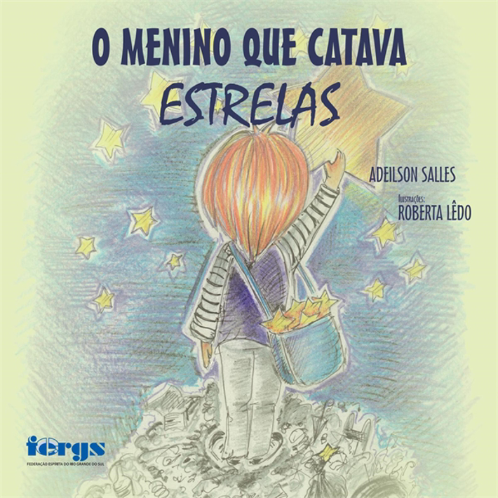 O Menino Que Catava Estrelas