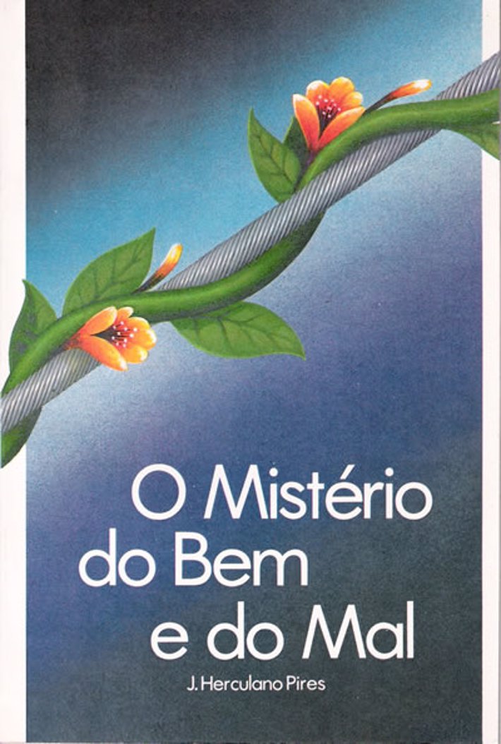 O Mistério do Bem e do Mal