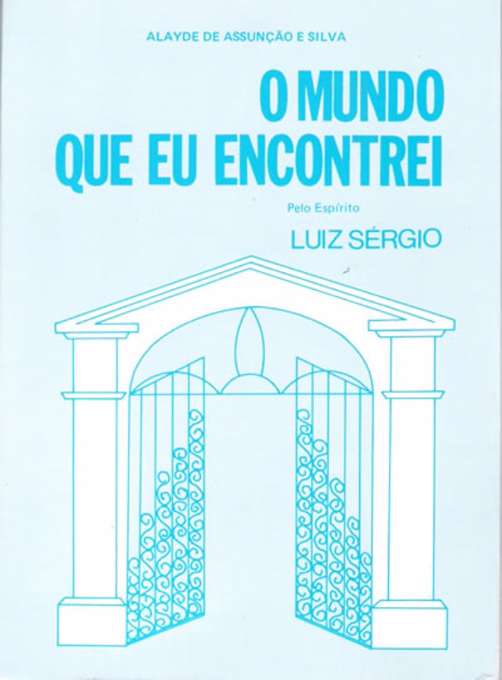 O Mundo que Eu Encontrei