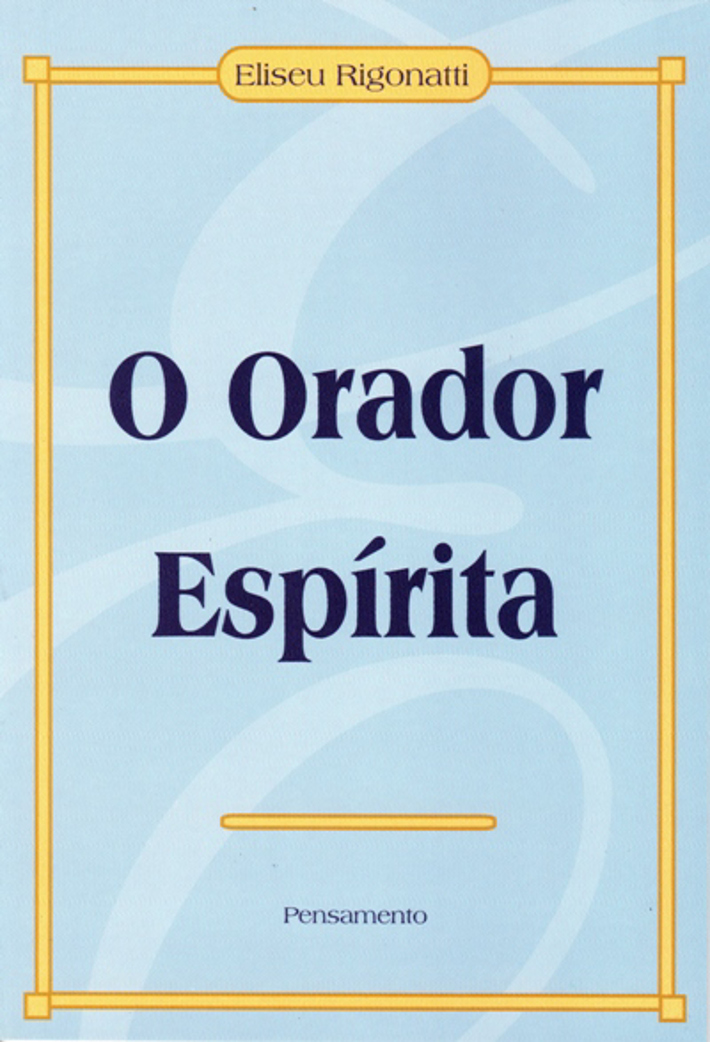 O Orador Espírita