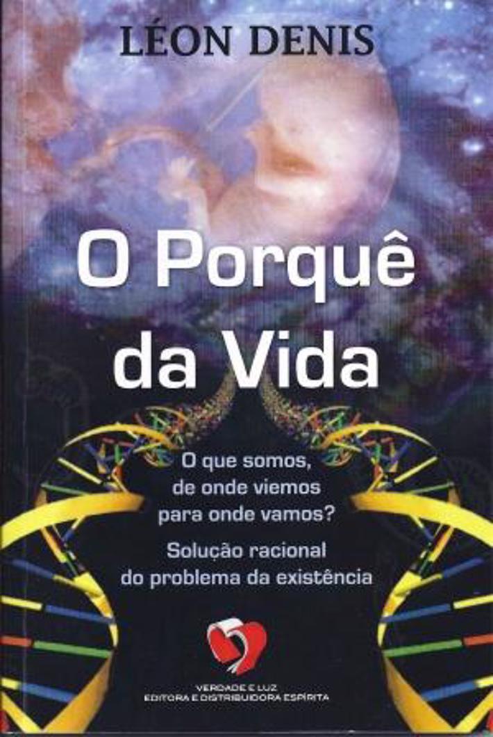 O Porquê da Vida (Ed.VL)