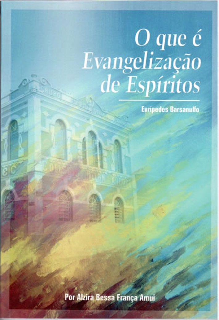 O Que é Evangelização de Espíritos