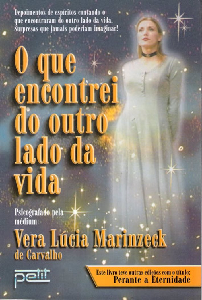 O Que Encontrei no Outro Lado da Vida