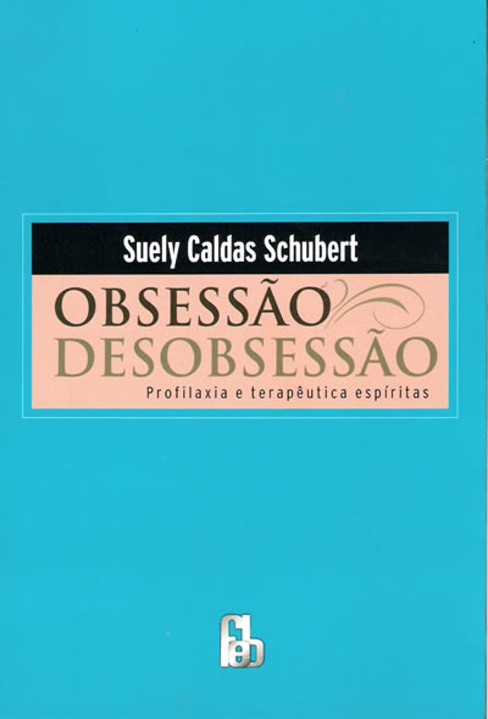 Obsessão/Desobsessão (Ed. Especial)