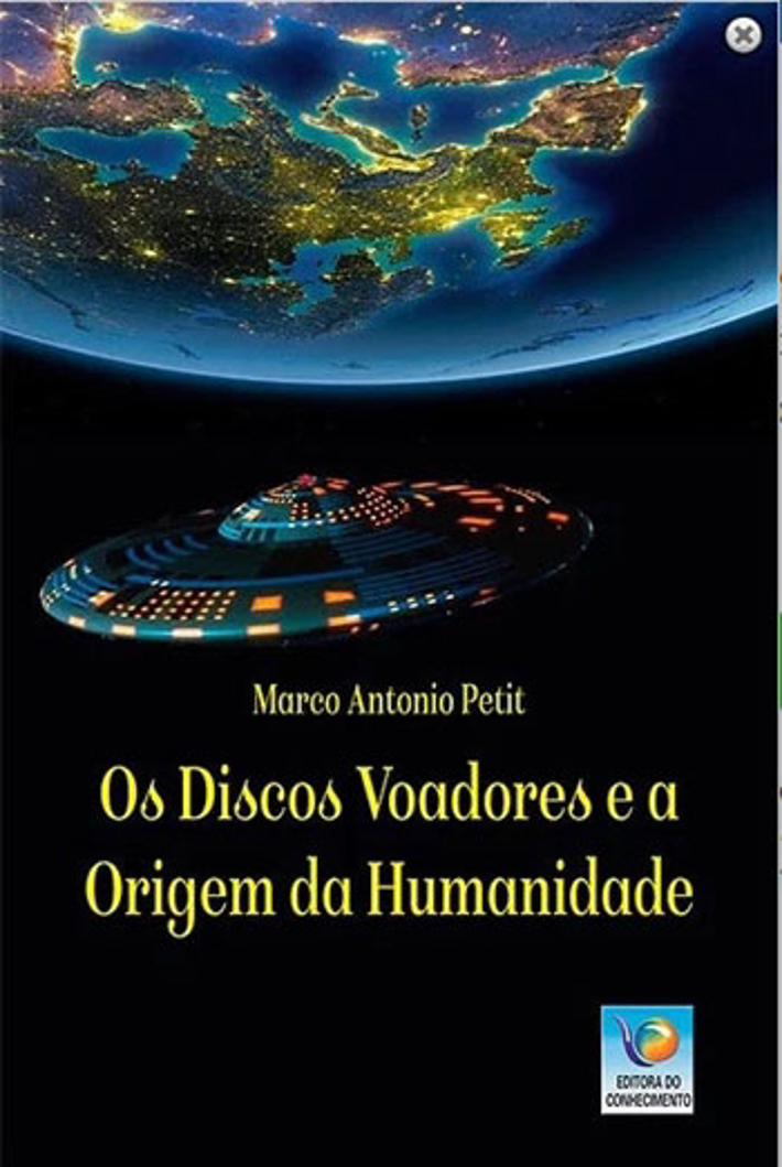Os Discos Voadores E A Origem da Humanidade