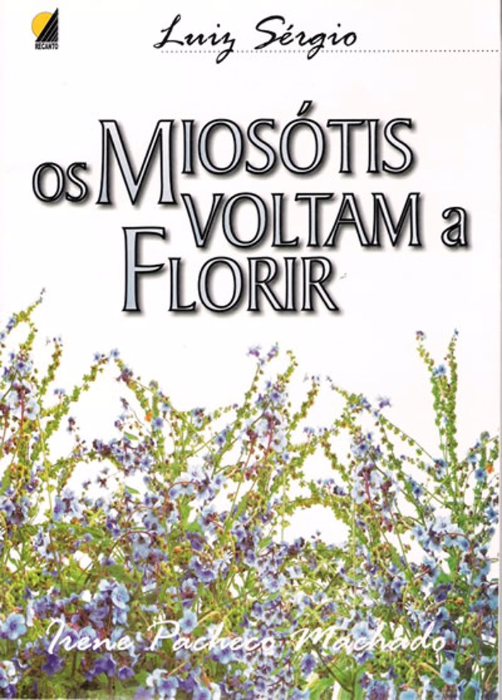 Os Miosótis Voltam a Florir