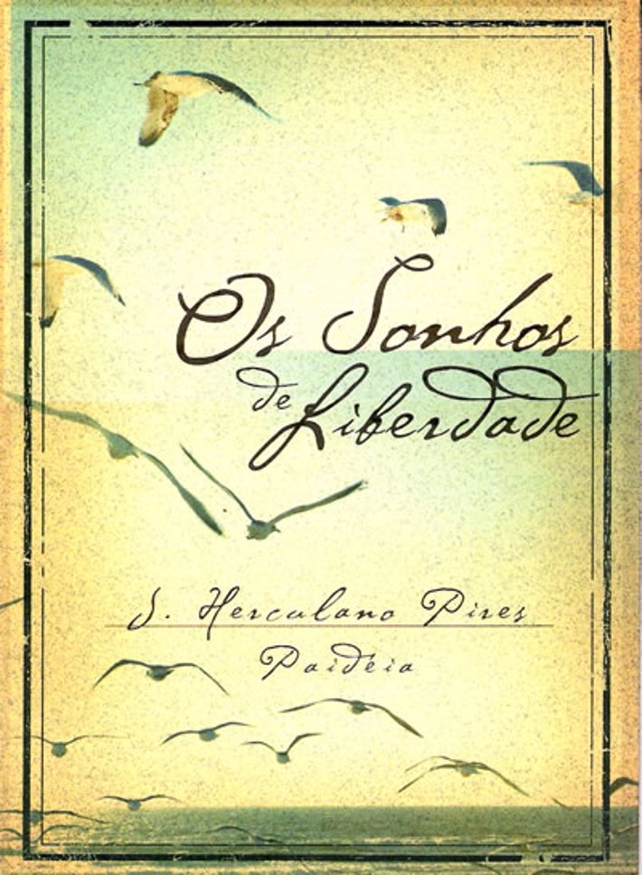Os Sonhos de Liberdade