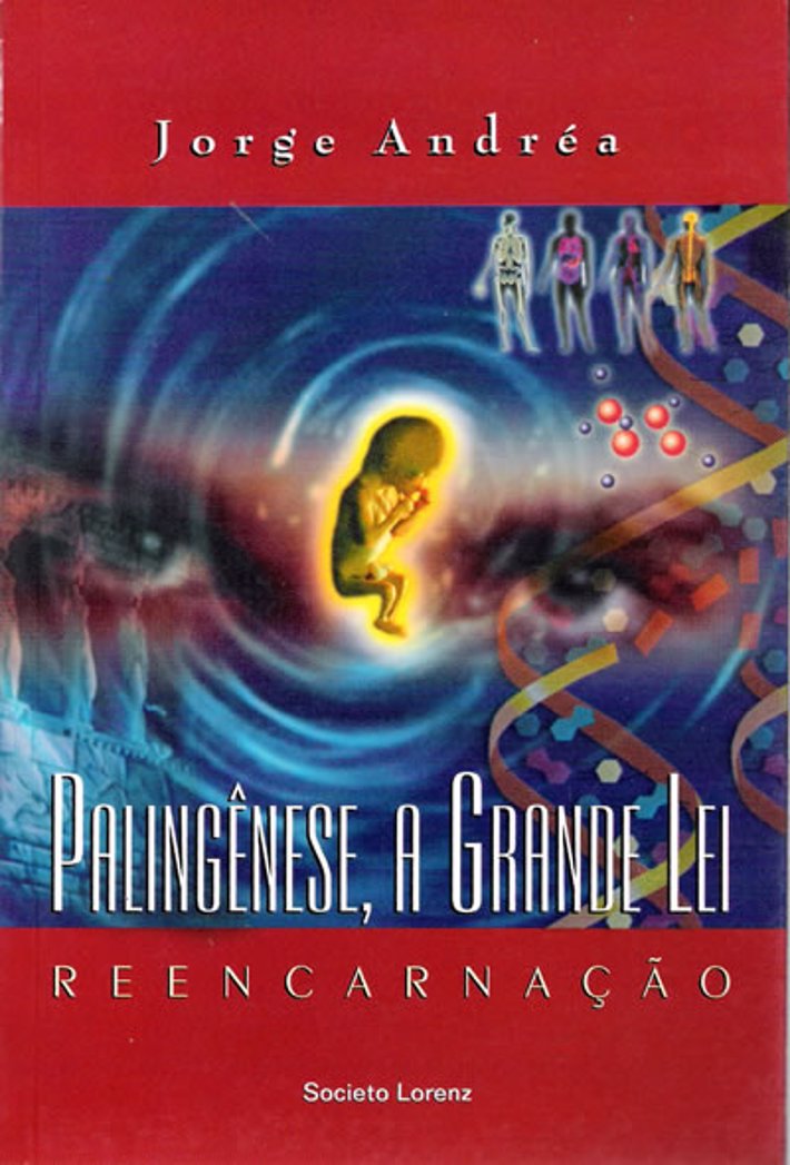 Palingenese A Grande Lei da Reencarnação
